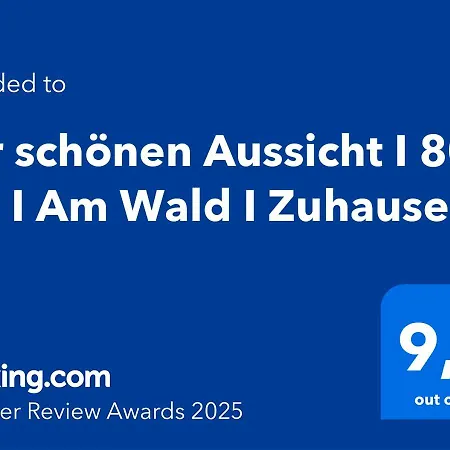 Apartmán Zur Schoenen Aussicht I 80 I Am Wald I Zuhause